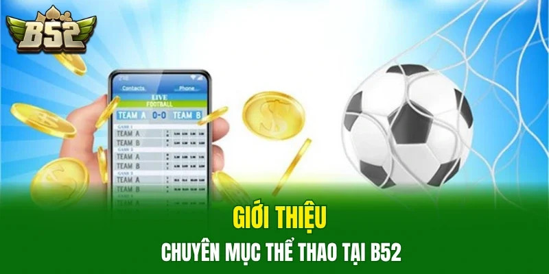 Giới thiệu chuyên mục thể thao tại B52