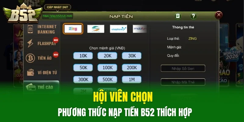 Hội viên chọn phương thức nạp tiền B52 thích hợp