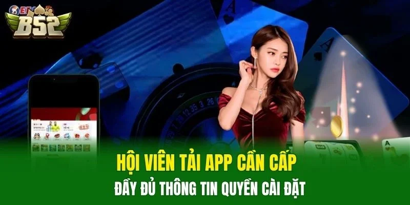 Hội viên tải app cần cấp đầy đủ thông tin quyền cài đặt