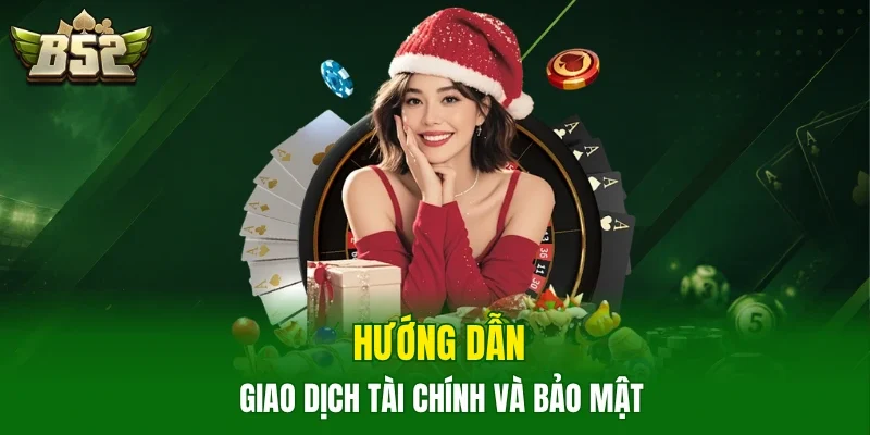 Hướng dẫn giao dịch tài chính và bảo mật