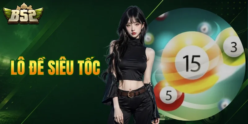 Lô Đề Siêu Tốc