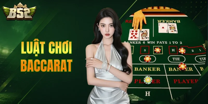 Luật Chơi Baccarat