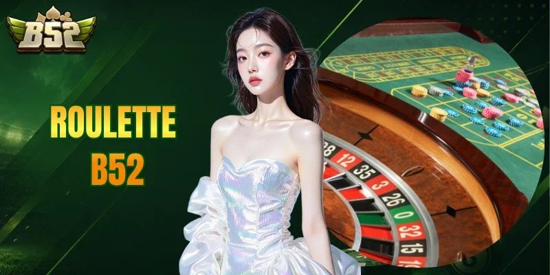 Roulette B52