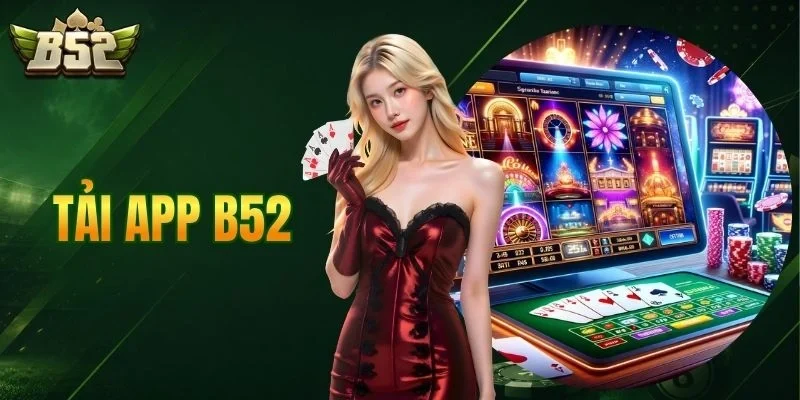Tải App B52