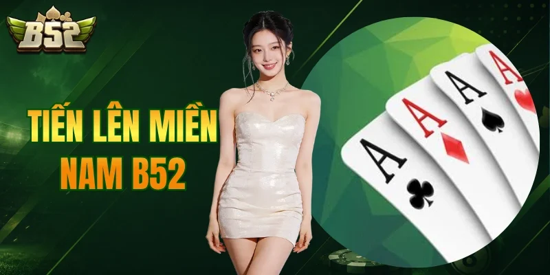 Tiến Lên Miền Nam B52